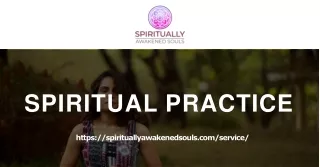 Do You Practice Spirituality? Contact Spiritually Awakened Souls right immediate