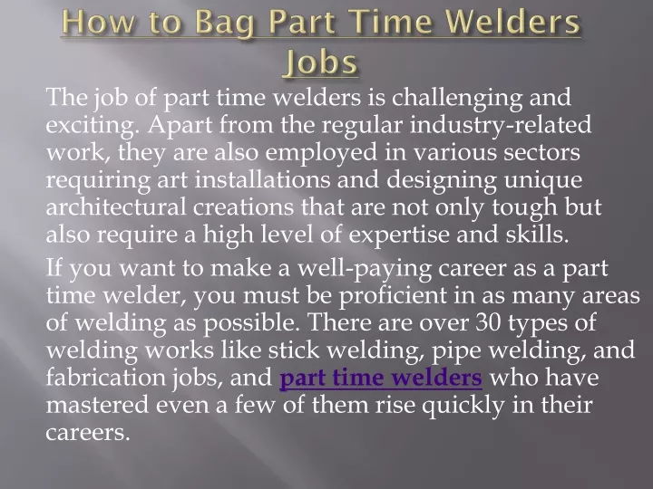 how to bag part time welders jobs