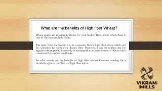 What are the benefits of High fiber Wheat
