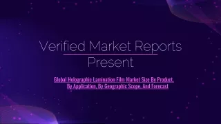 Global Holographic Lamination Film Market Size By Product, By Application, By Geographic Scope, And Forecast