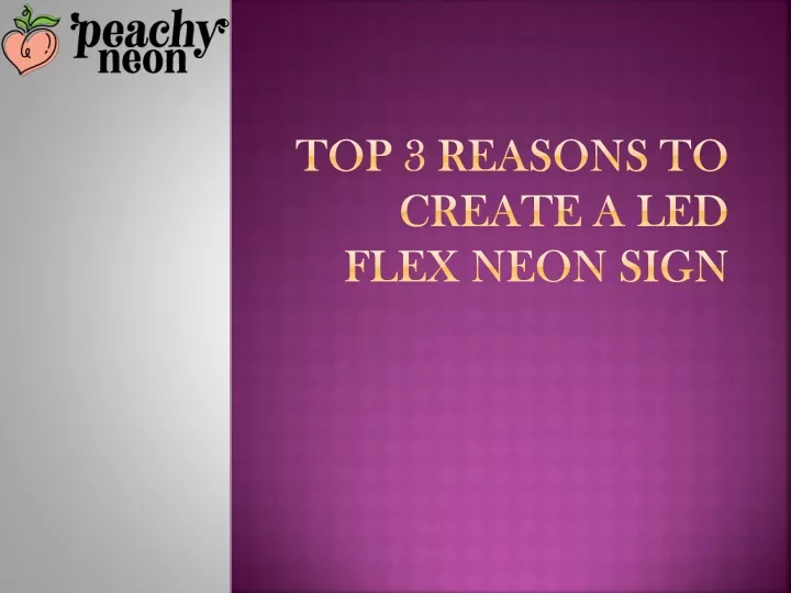 top 3 reasons to create a led flex neon sign