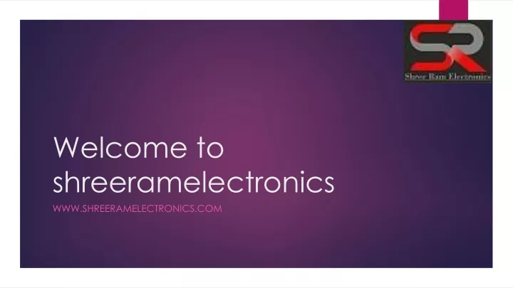 welcome to shreeramelectronics