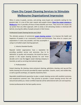 Chem Dry Carpet Cleaning Services to Stimulate Melbourne Organisational Impression