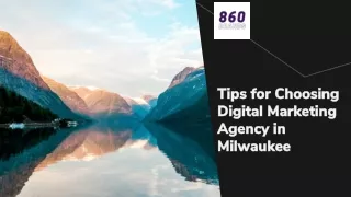 Tips for Choosing Digital Marketing Agency in Milwaukee