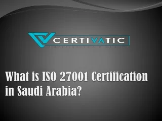 What is ISO 27001 Certification in Saudi Arabia