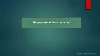 Hemp protein the best vegan protein