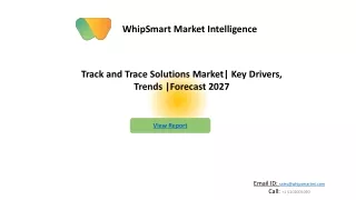 Track and Trace Solutions Market Opportunities, Trends & Forecast 2021 - 2027
