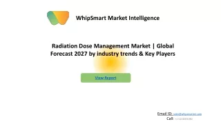 Radiation Dose Management Market  – Global Industry Trends and Forecast to 2027