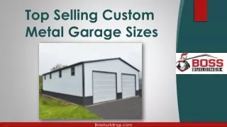 Top Selling Custom Metal Garage Sizes in The United States
