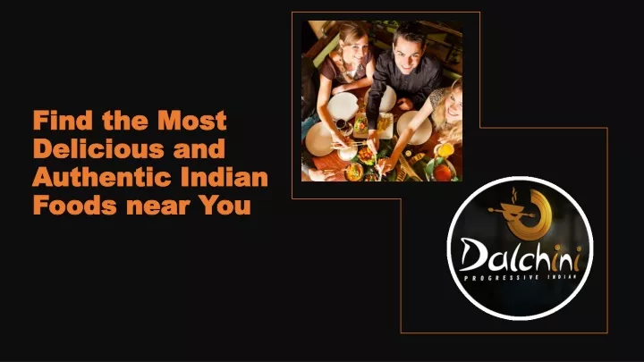 find the most delicious and authentic indian foods near you