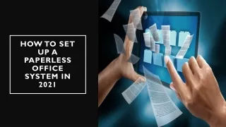 HOW TO SET UP A PAPERLESS OFFICE SYSTEM IN 2021