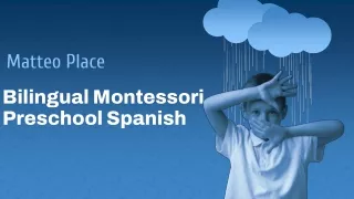 Bilingual Preschool in Montessori focus on the growth of each child