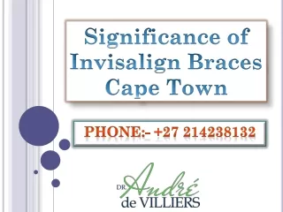 Significance of Invisalign Braces Cape Town