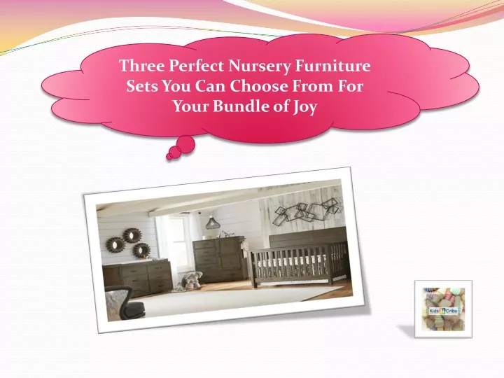 three perfect nursery furniture sets