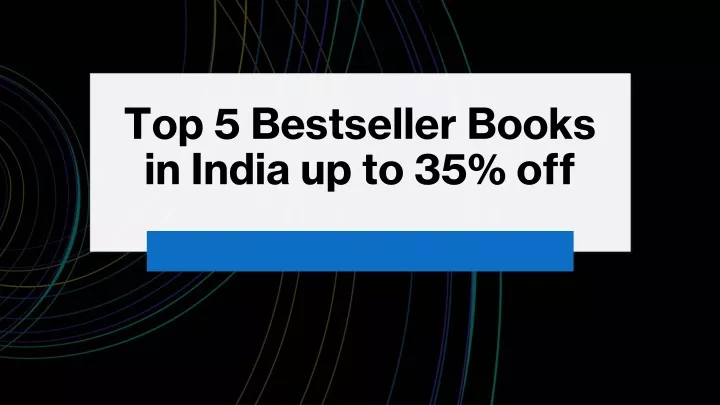 top 5 bestseller books in india up to 35 off