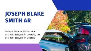 joseph blake smith AR| Georgia personal injury lawyers