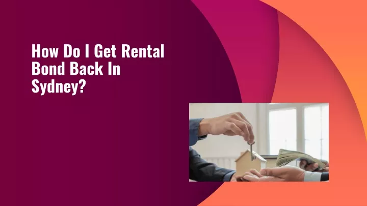 how do i get rental bond back in sydney