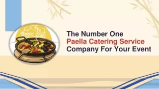 The Number One Paella Catering Service Company For Your Event