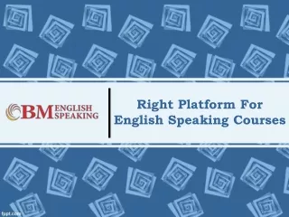 Right Platform For English Speaking Courses