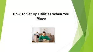 How To Set Up Utilities When You Move