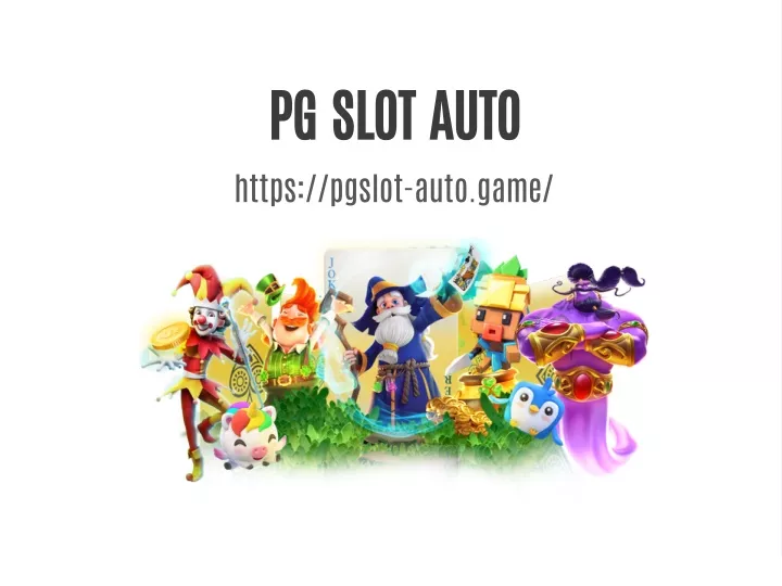 pg slot auto https pgslot auto game