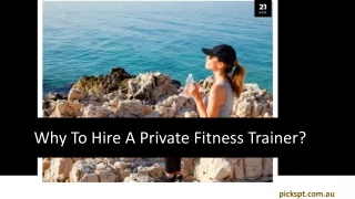 Why To Hire A Private Fitness Trainer