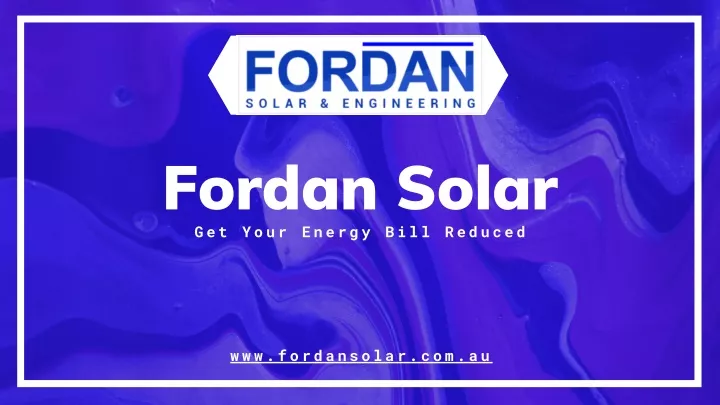 fordan solar get your energy bill reduced