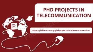 PHD PROJECTS IN TELECOMMUNICATION
