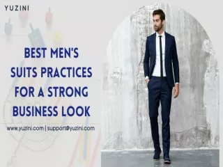 BEST MEN'S SUITS PRACTICES FOR A STRONG BUSINESS LOOK _ Men's Suits Dubai _ Made to measure suits in Dubai