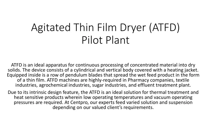 agitated thin film dryer atfd pilot plant