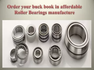 Order your buck book in affordable Roller Bearings manufacture