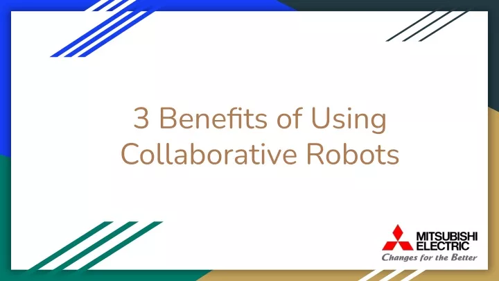 3 benefits of using collaborative robots