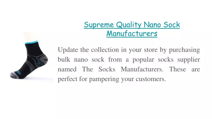 supreme quality nano sock manufacturers