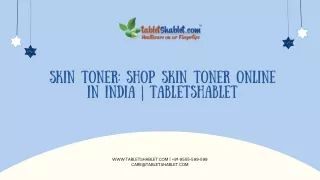 Skin Toner: Skin Toner Uses Online at Best Price for in India | TabletShablet