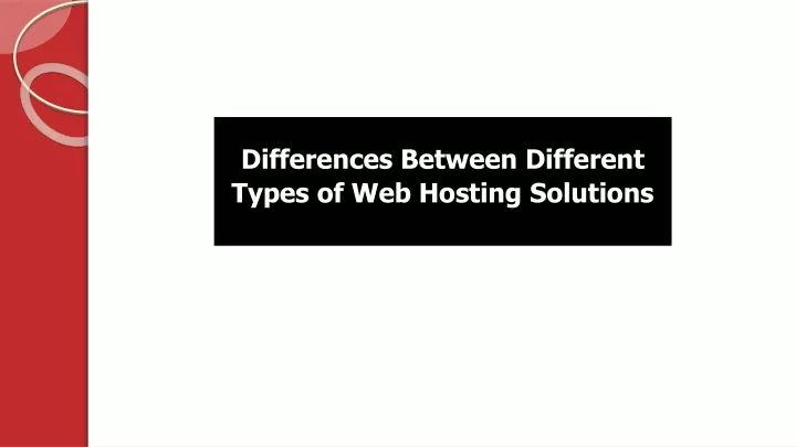 differences between different types of web hosting solutions