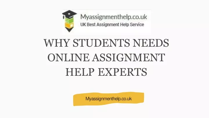 why students needs online assignment help experts