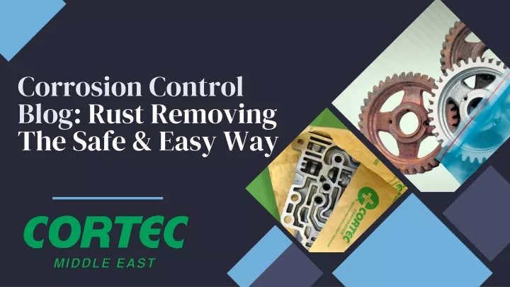 corrosion control blog rust removing the safe easy way