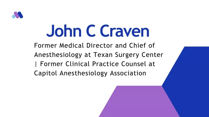john c craven former medical director and chief