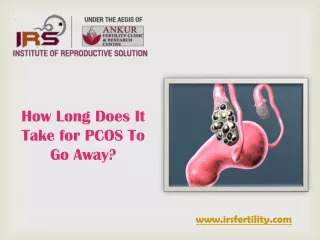 How Long Does It Take for PCOS To Go Away?