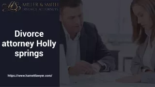 Looking for a Divorce attorney Holly springs