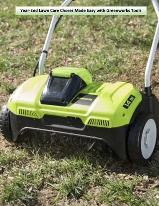 Year-End Lawn Care Chores Made Easy with Greenworks Tools