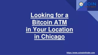 Looking for a Bitcoin ATM in Your Location in Chicago