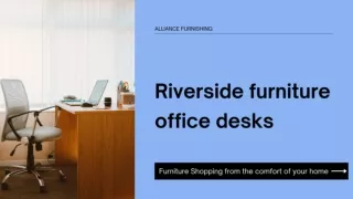 Shop from wide range of riverside furniture office desks