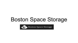 Boston Space Storage- the complete solution of storage issue