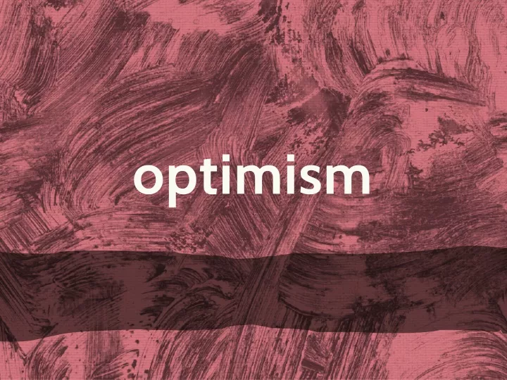 optimism