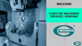 5 axis cnc machining services gemsons