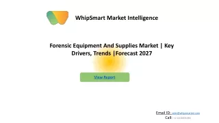 Forensic Equipment and Supplies Market Research, Global Analysis | Forecast 2027