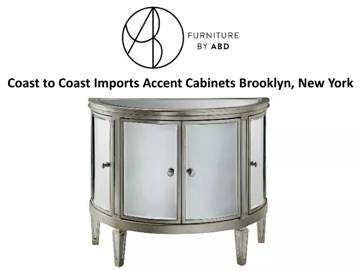 coast to coast imports accent cabinets brooklyn