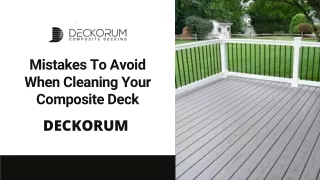 Mistakes To Avoid When Cleaning Your Composite Deck