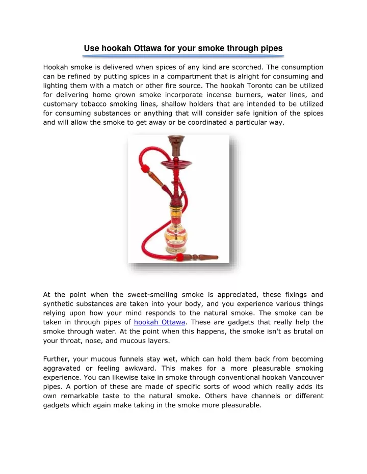 use hookah ottawa for your smoke through pipes